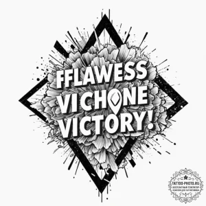 Tattoo design a "flawless victory" text shatt... - эскиз тату (№1753081776_0, 21.07.2025 07:09) — tattoo-photo.ru